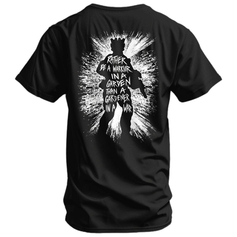 Load image into Gallery viewer, Rather Be A Warrior In A Garden Than A Gardener In A War Men&#39;s T-Shirt
