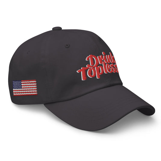 Drink Topless 'Merica - Dad Hat