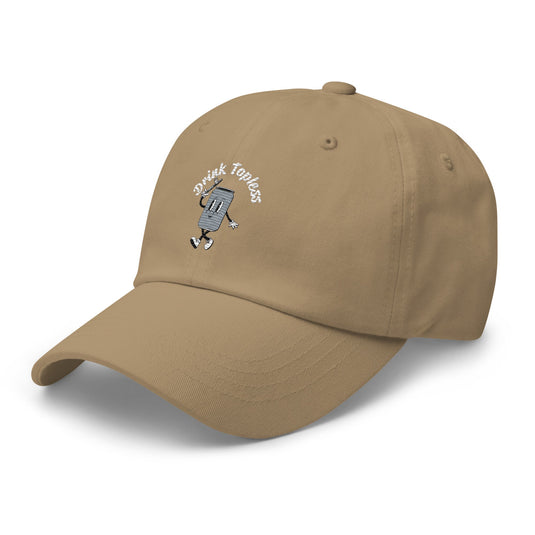Drink Topless Tipsy - Dad Hat