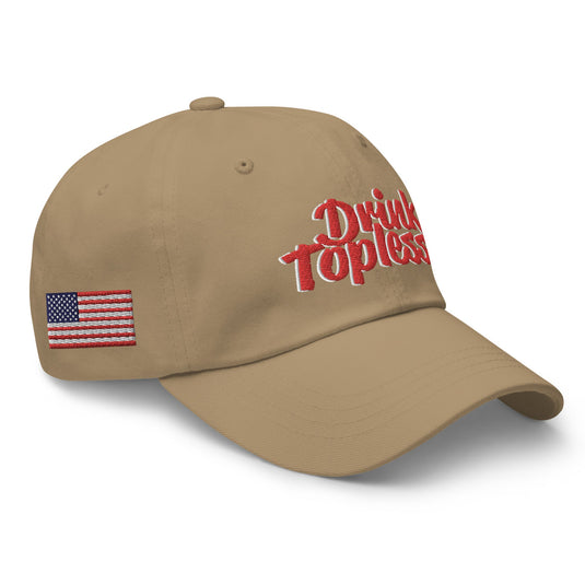 Drink Topless 'Merica - Dad Hat