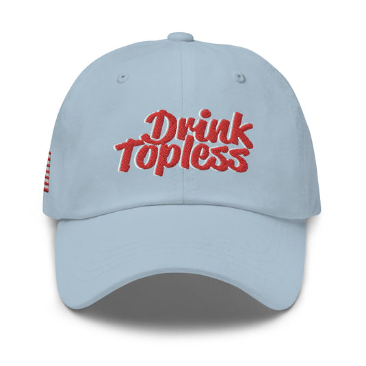Drink Topless 'Merica - Dad Hat