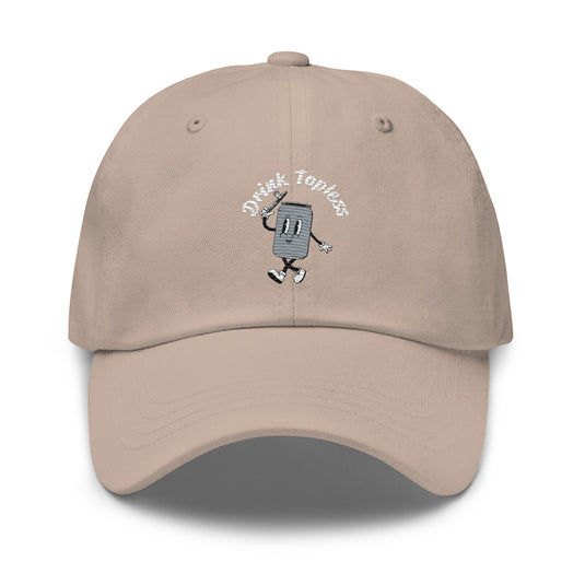 Drink Topless Tipsy - Dad Hat