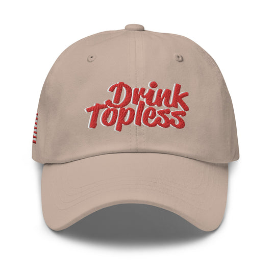 Drink Topless 'Merica - Dad Hat