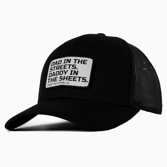 Dad In The Streets. Daddy In The Sheets. White Patch Snapback Hat