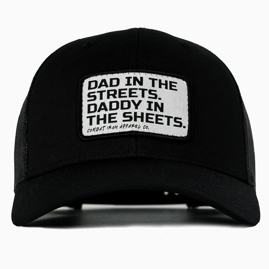 Dad In The Streets. Daddy In The Sheets. White Patch Snapback Hat