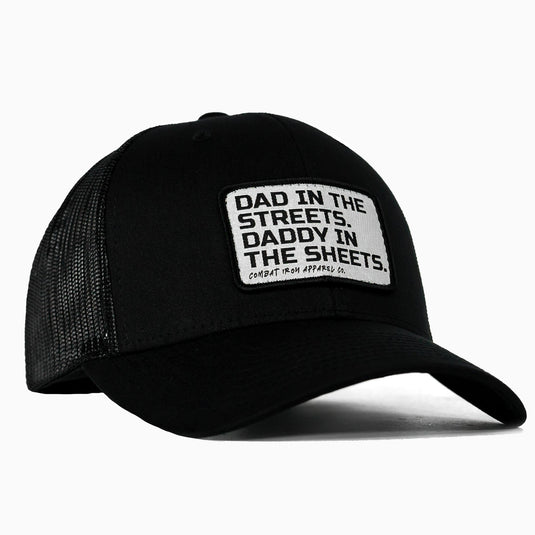 Dad In The Streets. Daddy In The Sheets. White Patch Snapback Hat