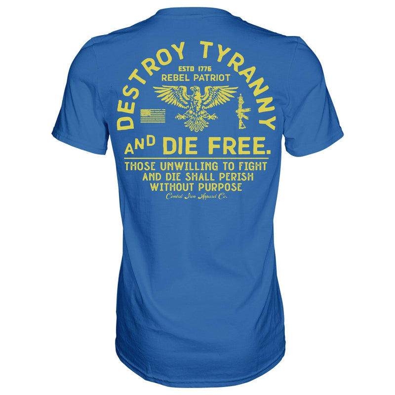 Load image into Gallery viewer, Destroy Tyranny and Die Free Men&#39;s T-Shirt
