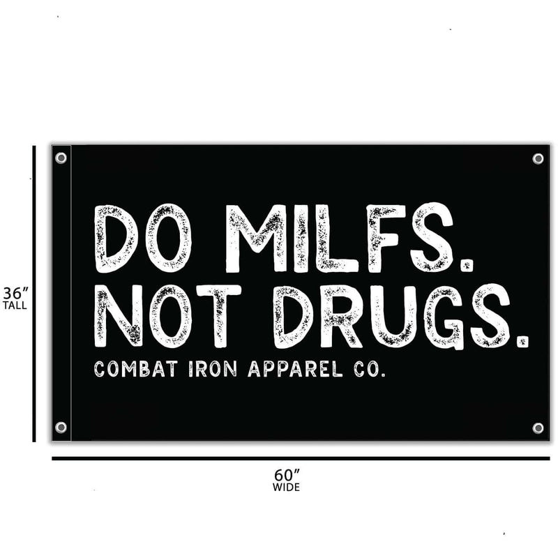 Load image into Gallery viewer, DO MILFS. NOT DRUGS. 3&#39; X 5&#39; Wall Flag
