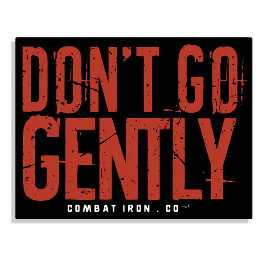 Don't Go Gently Decal