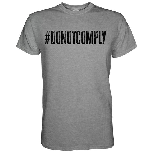 Do Not Comply Men's T-Shirt