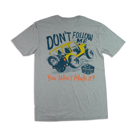 "DON'T FOLLOW ME" TEE