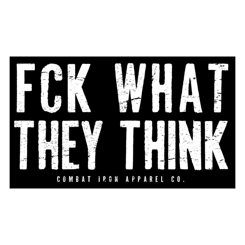 Load image into Gallery viewer, Fck What They Think Decal
