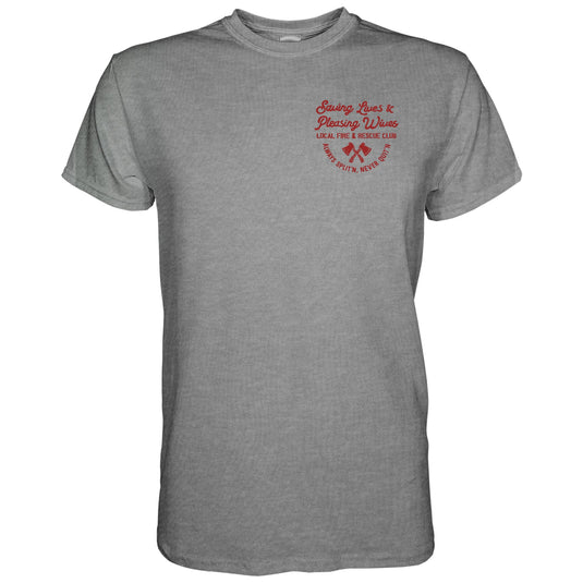 Saving Lives & Pleasing Wives Fire & Rescue Club Men's T-Shirt