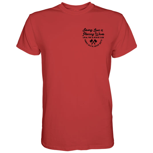 Saving Lives & Pleasing Wives Fire & Rescue Club Men's T-Shirt