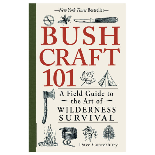 Bushcraft 101 - A Field Guide to Wilderness Survival - Skoutley Outdoors LLC