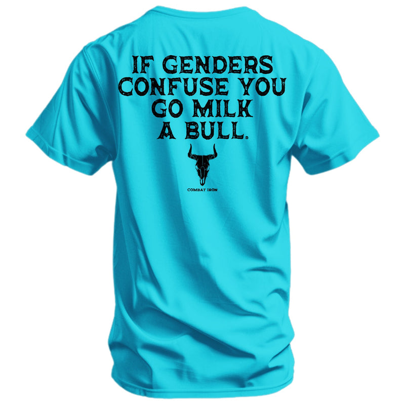 Load image into Gallery viewer, If Genders Confuse You, Go Milk a Bull Men's T-Shirt
