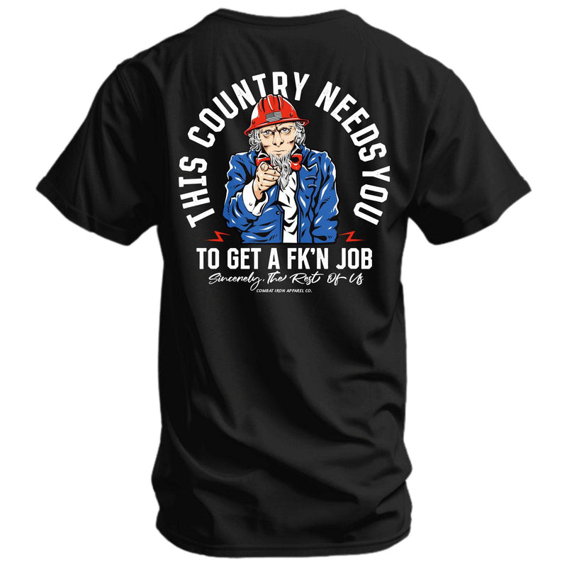 Load image into Gallery viewer, Uncle Sam: This Country Needs You To Get A Fk'n Job Men's T-Shirt
