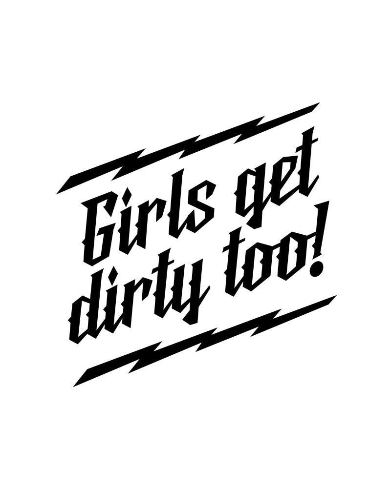 Load image into Gallery viewer, Girls Get Dirty Too! Lightning Decal 6" x 6"
