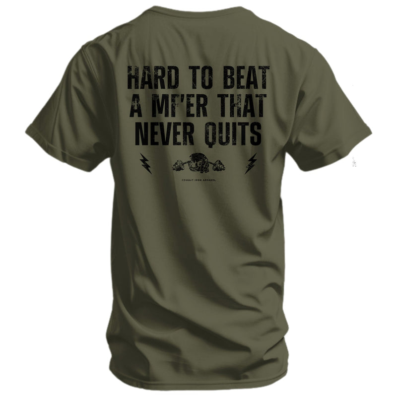 Load image into Gallery viewer, Hard To Beat A Mf'er That Never Quits Men's T-Shirt
