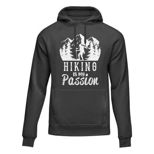 Hiking Is My Passion Adult Fleece Hooded Sweatshirt