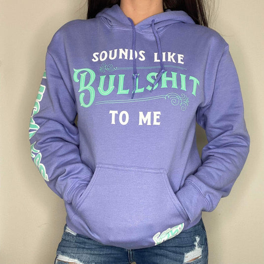 Sounds Like BS to Me Hoodie