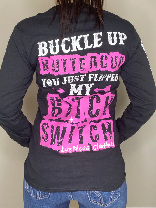 Buckle Up Buttercup Long Sleeve