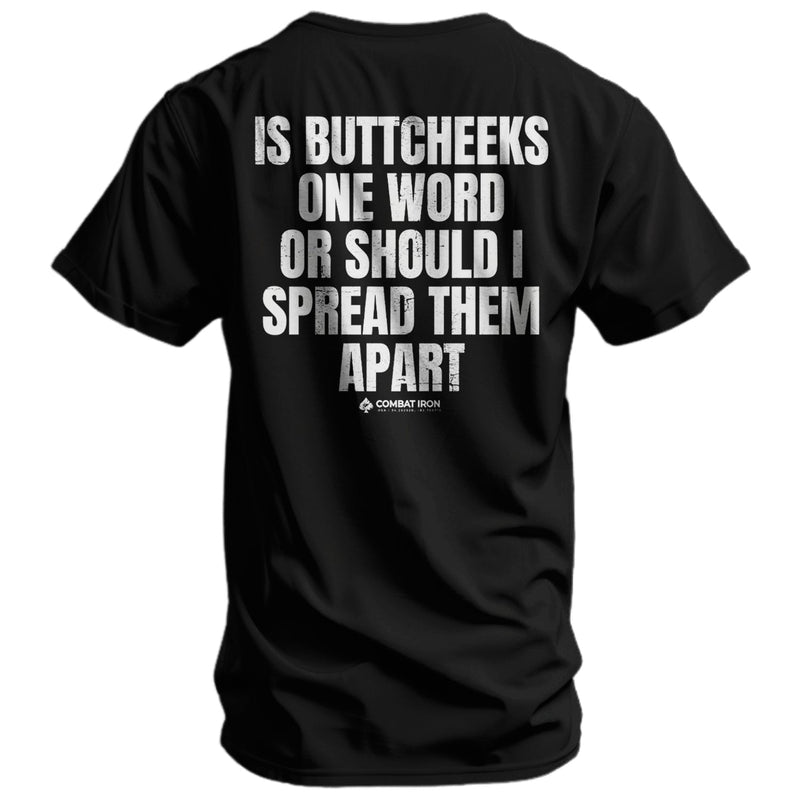Load image into Gallery viewer, Is Buttcheeks One Word Or Should I Spread Them Apart Men's T-Shirt
