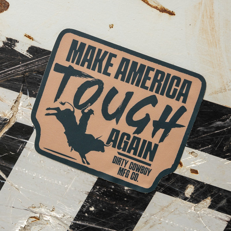 Load image into Gallery viewer, Make American Tough Again Decal Sticker
