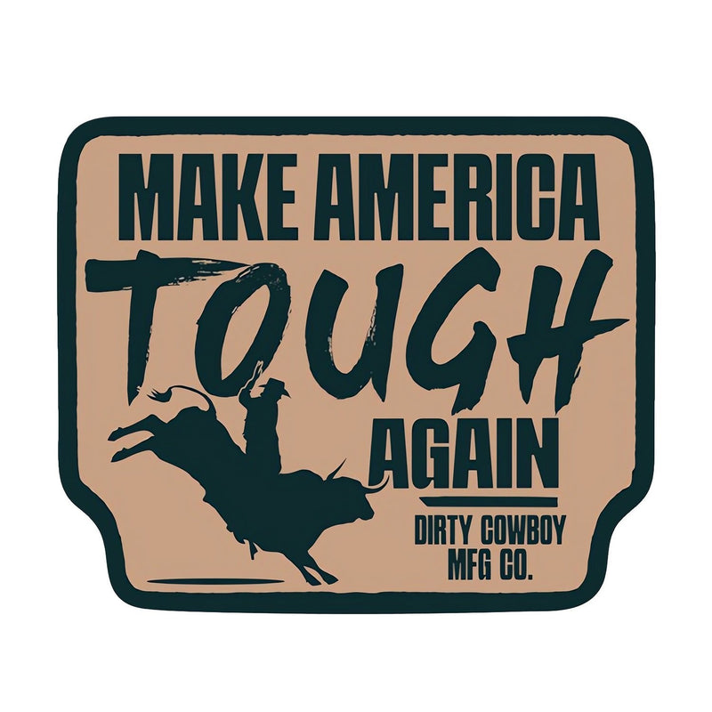 Load image into Gallery viewer, Make American Tough Again Decal Sticker
