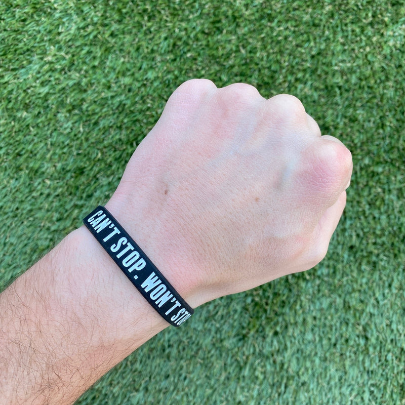 Load image into Gallery viewer, CAN&#39;T STOP. WON&#39;T STOP. Wristband
