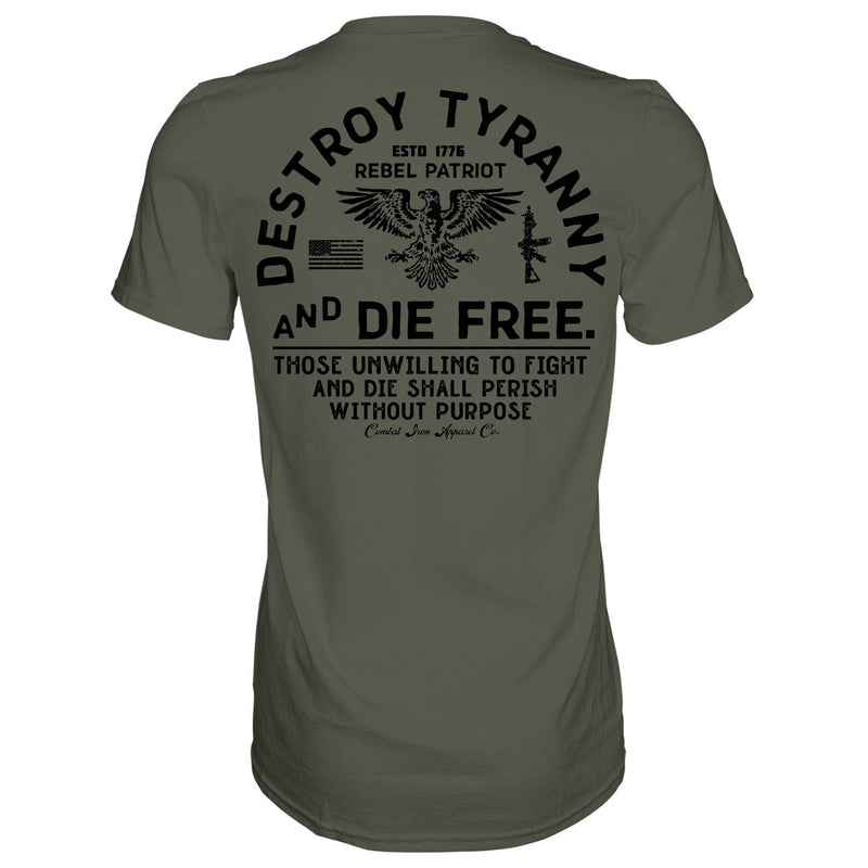 Load image into Gallery viewer, Destroy Tyranny and Die Free Men&#39;s T-Shirt

