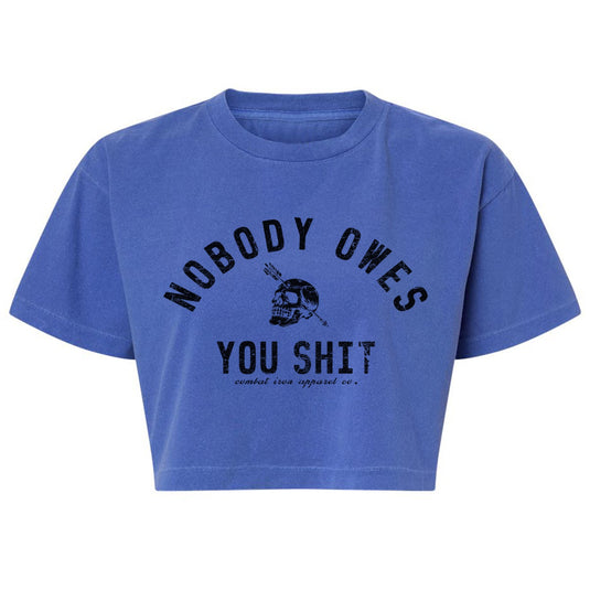 Nobody Owes You Shit Skull Women's Crop Heavyweight Tee