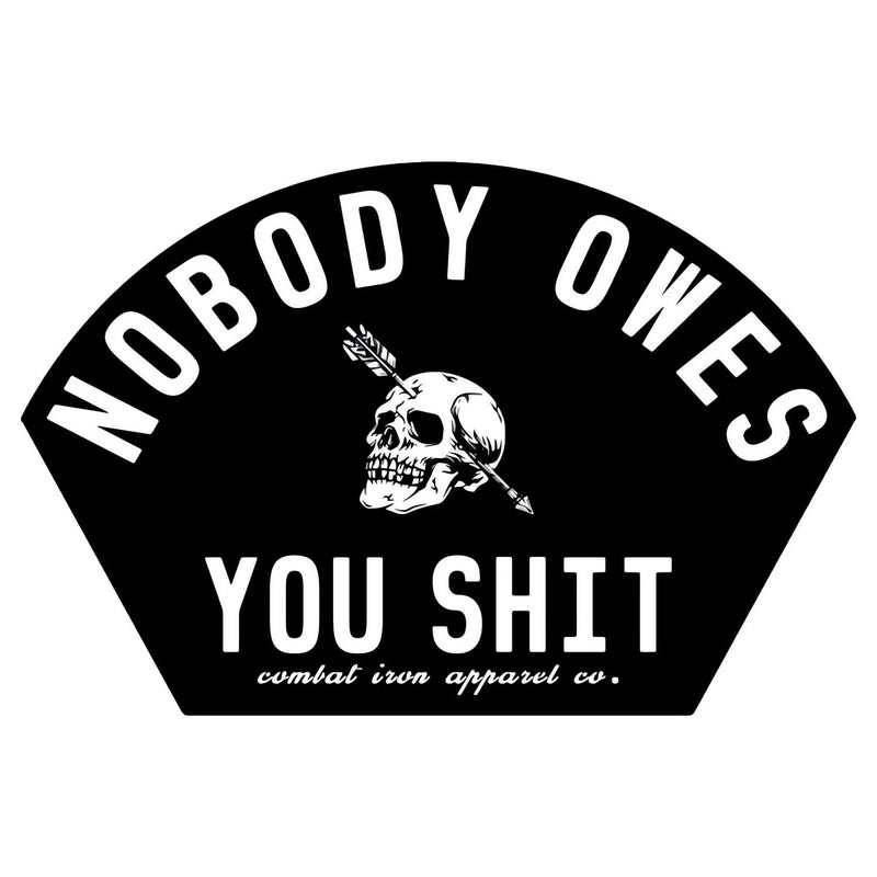 Load image into Gallery viewer, Nobody Owes You Shit Arched Skull Decal
