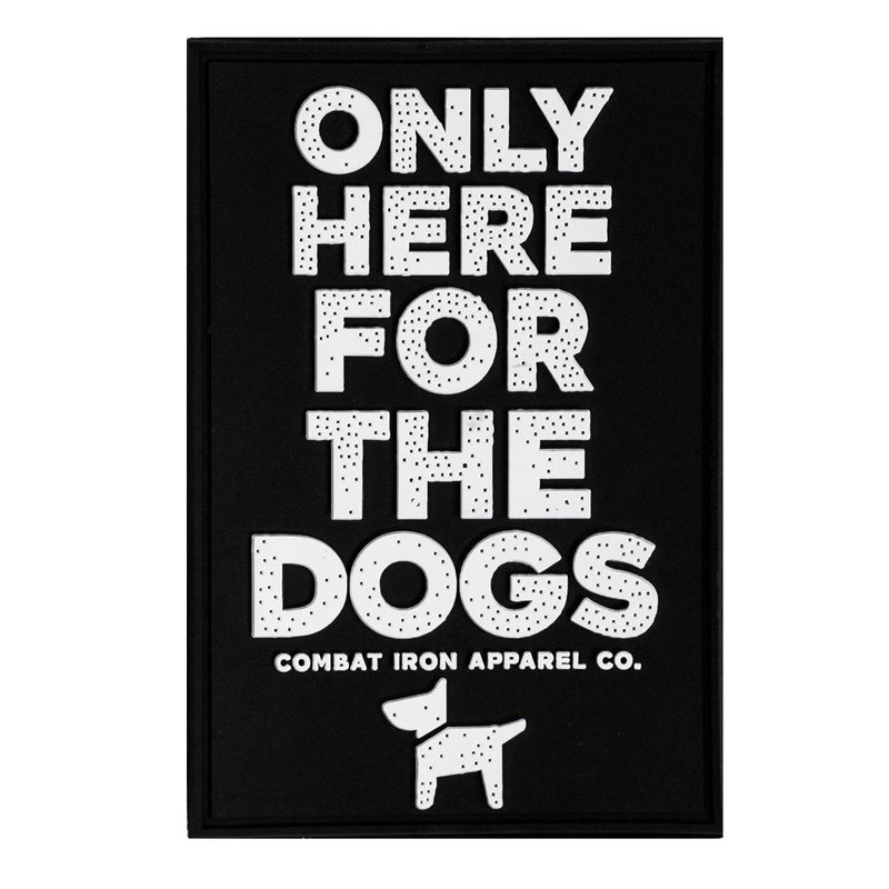 Load image into Gallery viewer, Only Here For The Dogs PVC Patch
