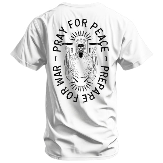 Pray For Peace. Prepare For War. Men's T-Shirt