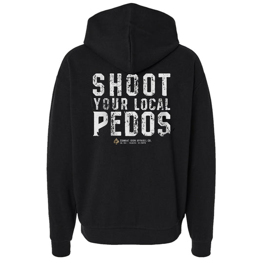 Shoot Your Local Pedo Fleece Lined Hoodies