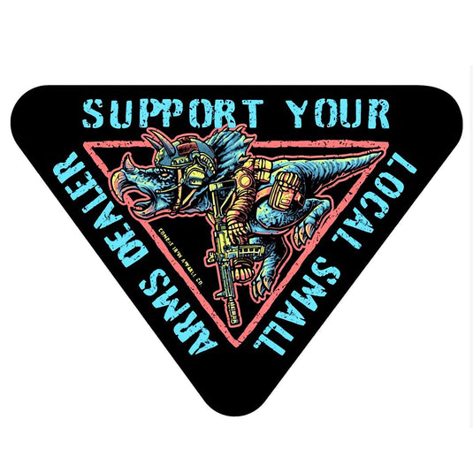 Support Your Local Small Arms Dealer Dinosaur Decal Sticker