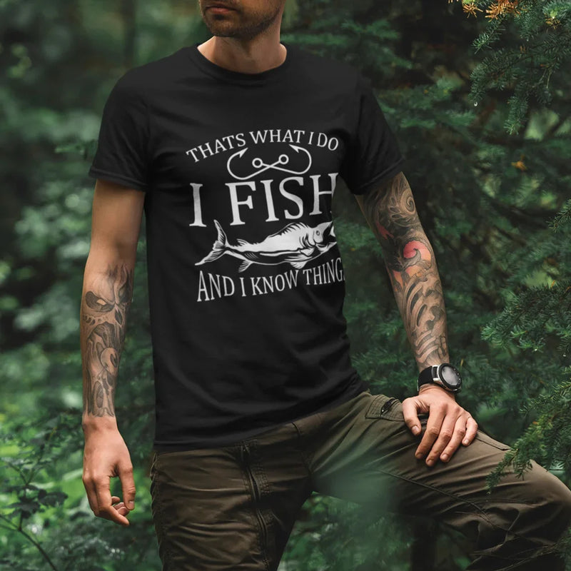 Load image into Gallery viewer, I Fish And Know Things Man T-Shirt
