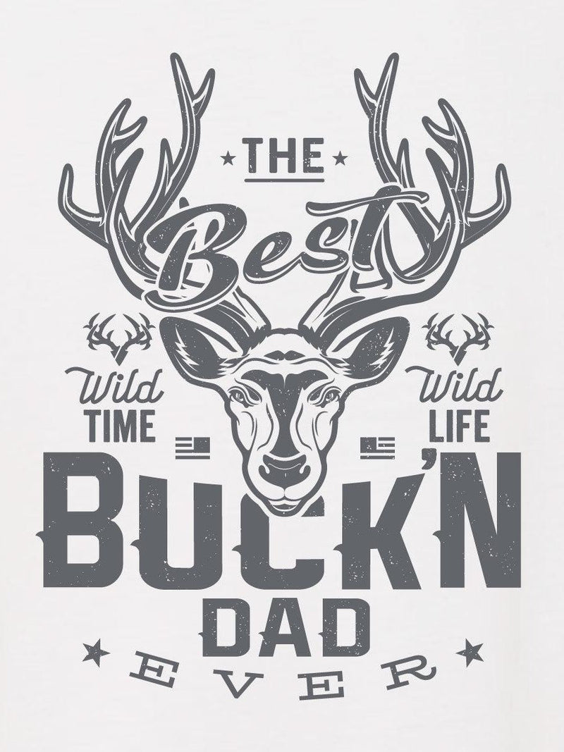 Load image into Gallery viewer, The Best Buck&#39;n Dad Ever - OD
