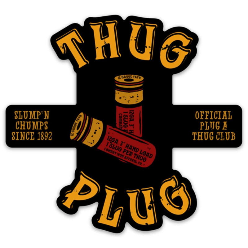 Load image into Gallery viewer, Thug Plug | Slump&#39;n Chumps Since 1892 Decal
