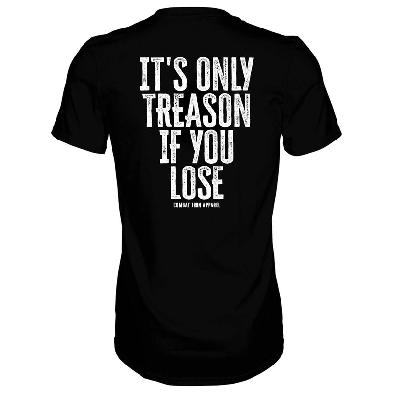 Load image into Gallery viewer, IT'S ONLY TREASON IF YOU LOSE MEN'S T-SHIRT
