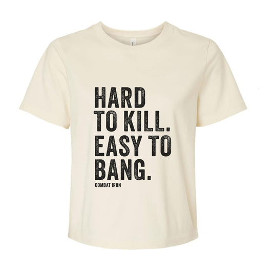 Hard To Kill. Easy To Bang. Women's Flowy T-Shirt