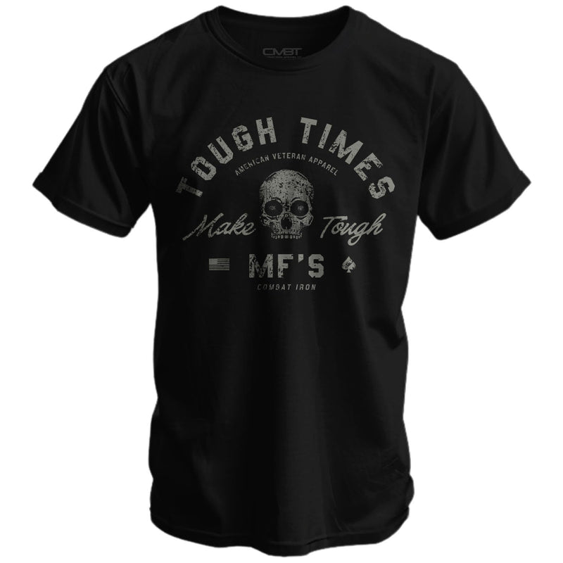 Load image into Gallery viewer, Tough Times Make Tough MF's Men's T-Shirt
