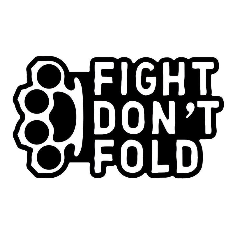 Load image into Gallery viewer, Fight Don&#39;t Fold Decal
