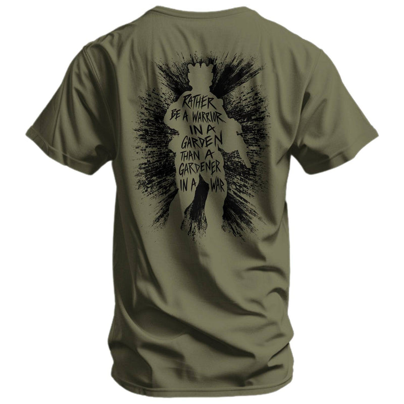 Load image into Gallery viewer, Rather Be A Warrior In A Garden Than A Gardener In A War Men&#39;s T-Shirt
