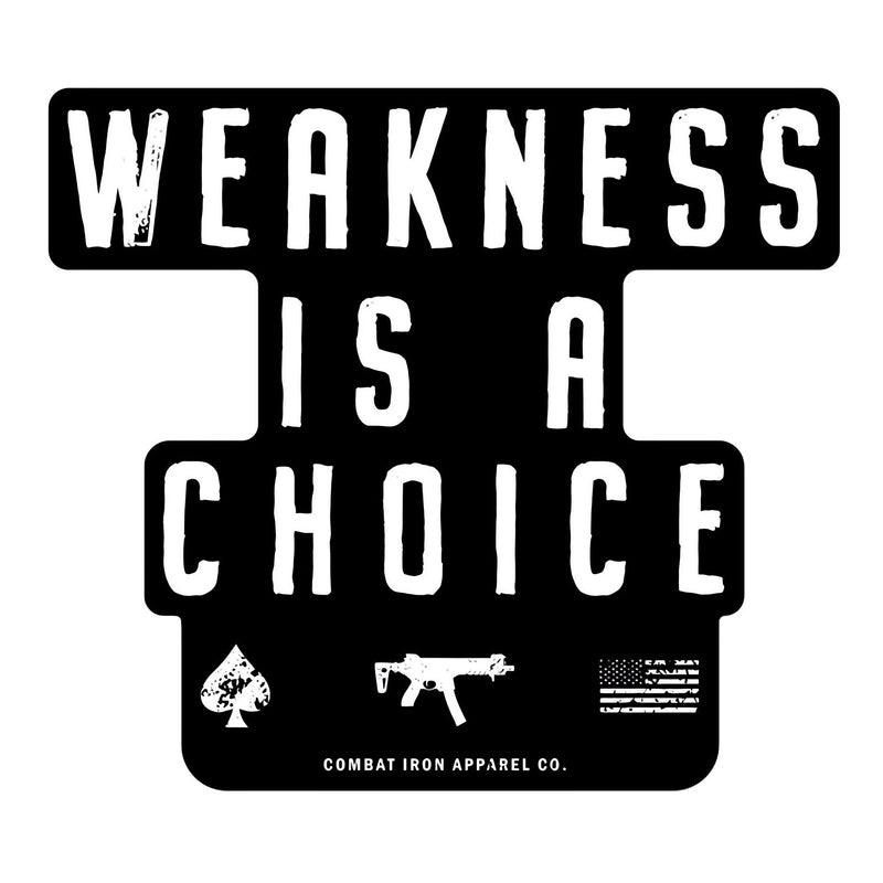 Load image into Gallery viewer, Weakness Is A Choice Stacked Decal Sticker
