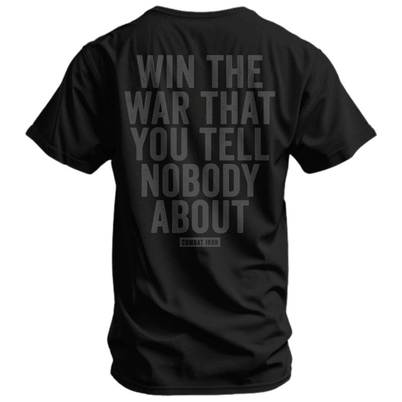 Load image into Gallery viewer, Win The War You Tell Nobody About Men&#39;s T-Shirt

