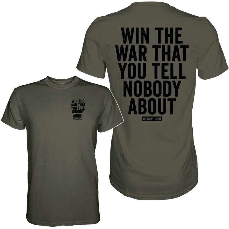 Load image into Gallery viewer, Win The War You Tell Nobody About Men&#39;s T-Shirt
