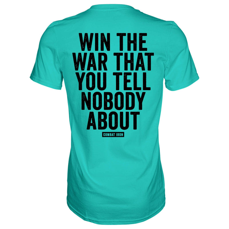 Load image into Gallery viewer, Win The War You Tell Nobody About Men&#39;s T-Shirt
