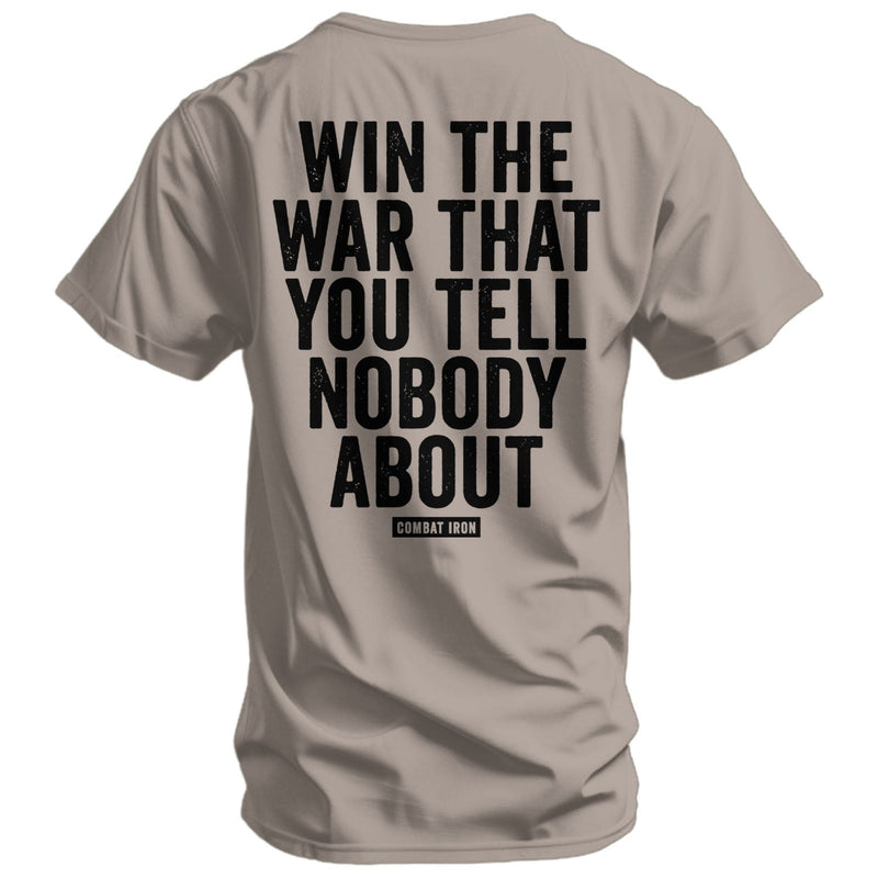 Load image into Gallery viewer, Win The War You Tell Nobody About Men&#39;s T-Shirt
